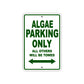 Algae Parking Only All Others Will Be Towed Sea Ocean Beach Lake Boat Aluminum Metal Sign Plate