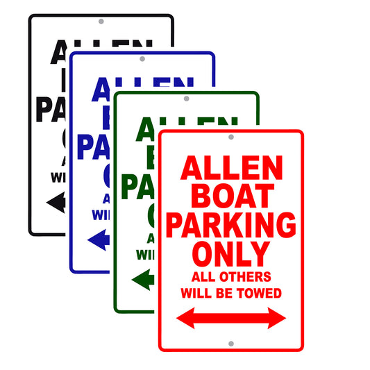 Allen Boat Parking Only All Others Will Be Towed Sea Ocean Beach Lake Boat Aluminum Metal Sign Plate