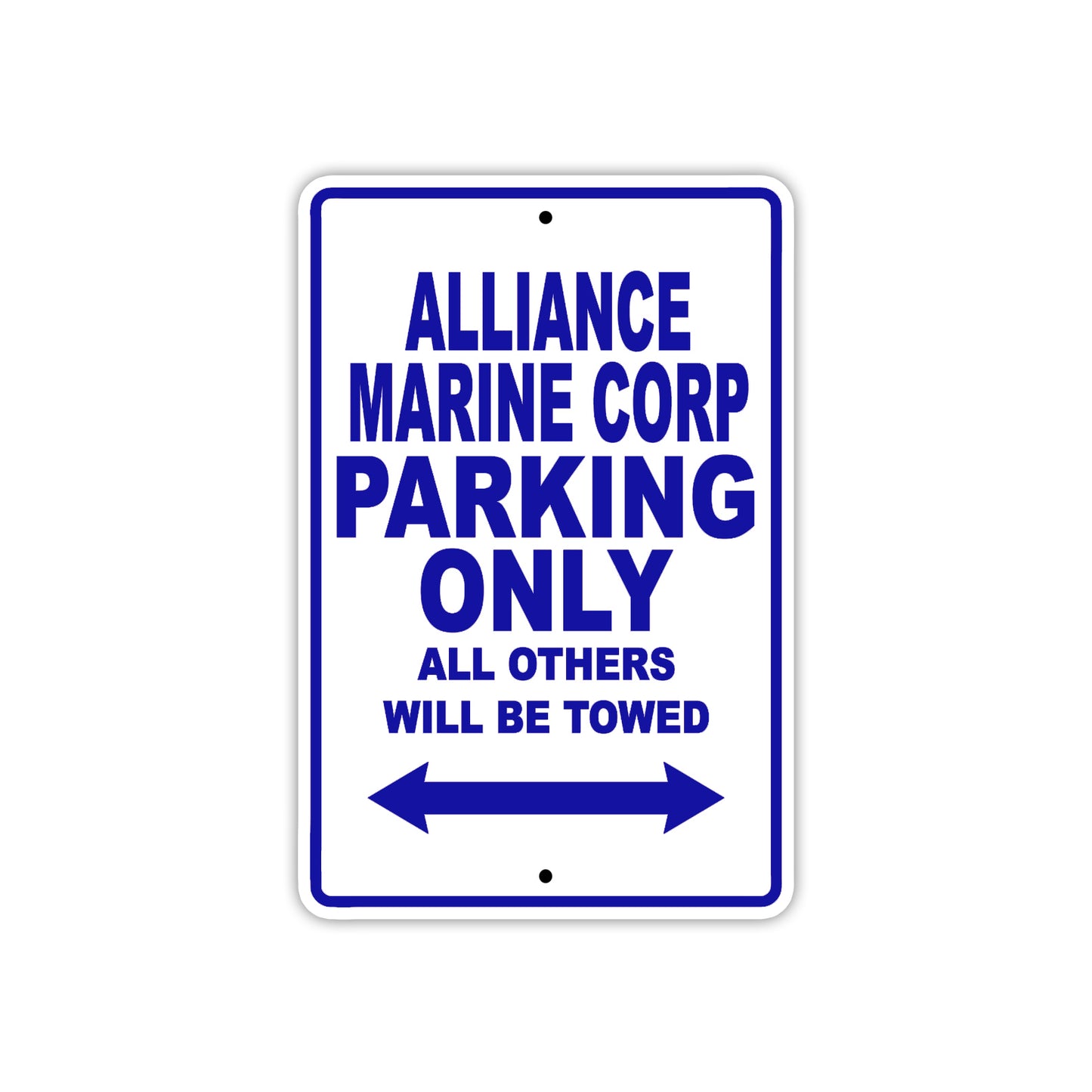 Alliance Marine Corp Parking Only All Others Will Be Towed Sea Ocean Beach Lake Boat Aluminum Metal Sign Plate