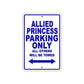 Allied Princess Parking Only All Others Will Be Towed Sea Ocean Beach Lake Boat Aluminum Metal Sign Plate