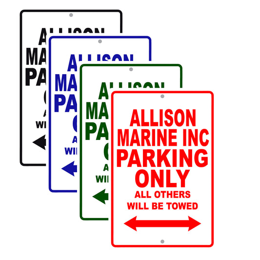 Allison Marine Inc Parking Only All Others Will Be Towed Sea Ocean Beach Lake Boat Aluminum Metal Sign Plate
