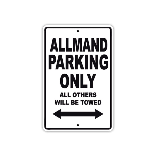 Allmand Parking Only All Others Will Be Towed Sea Ocean Beach Lake Boat Aluminum Metal Sign Plate