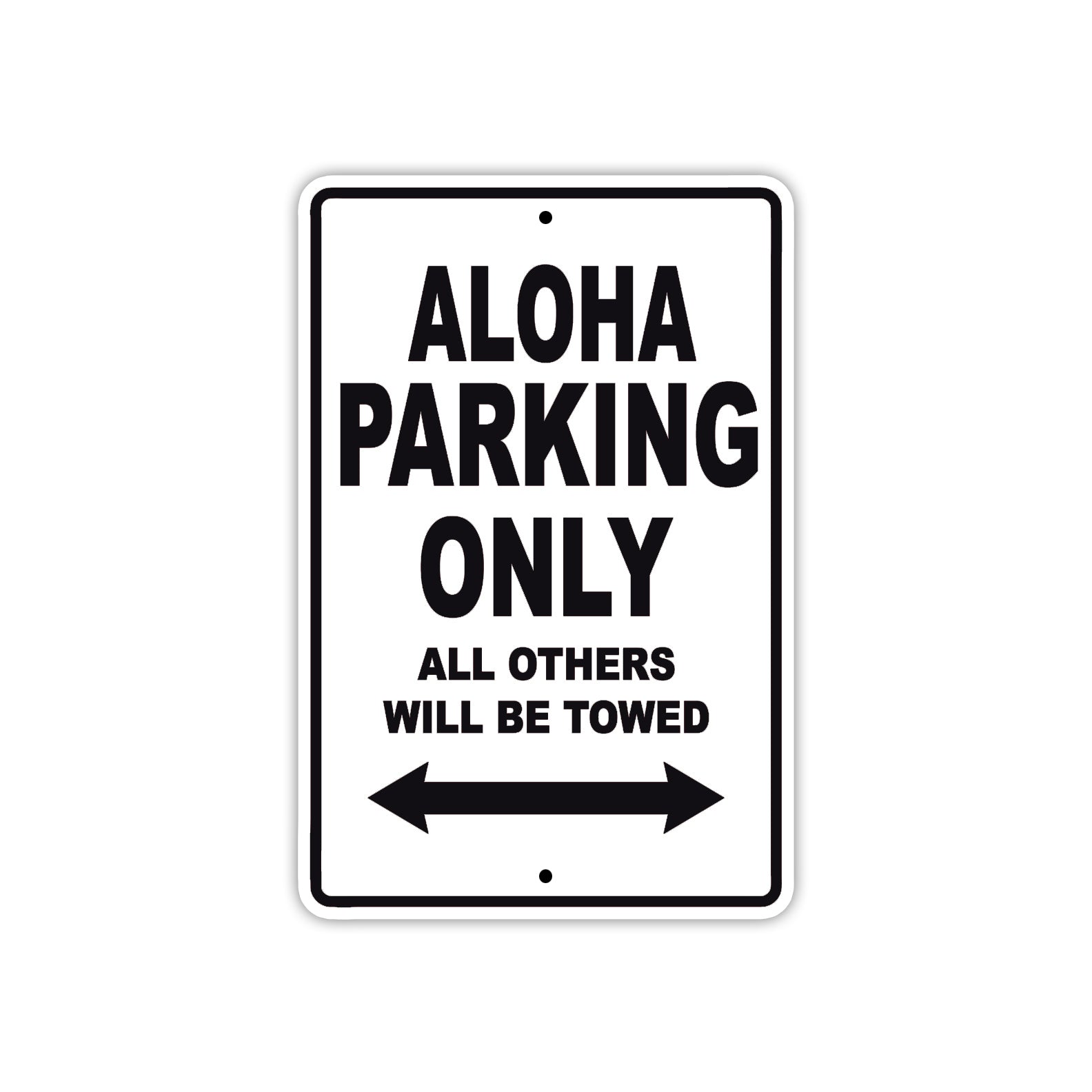 Aloha Parking Only All Others Will Be Towed Sea Ocean Beach Lake Boat Aluminum Metal Sign Plate