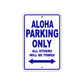 Aloha Parking Only All Others Will Be Towed Sea Ocean Beach Lake Boat Aluminum Metal Sign Plate