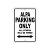 Alpa Parking Only All Others Will Be Towed Sea Ocean Beach Lake Boat Aluminum Metal Sign Plate