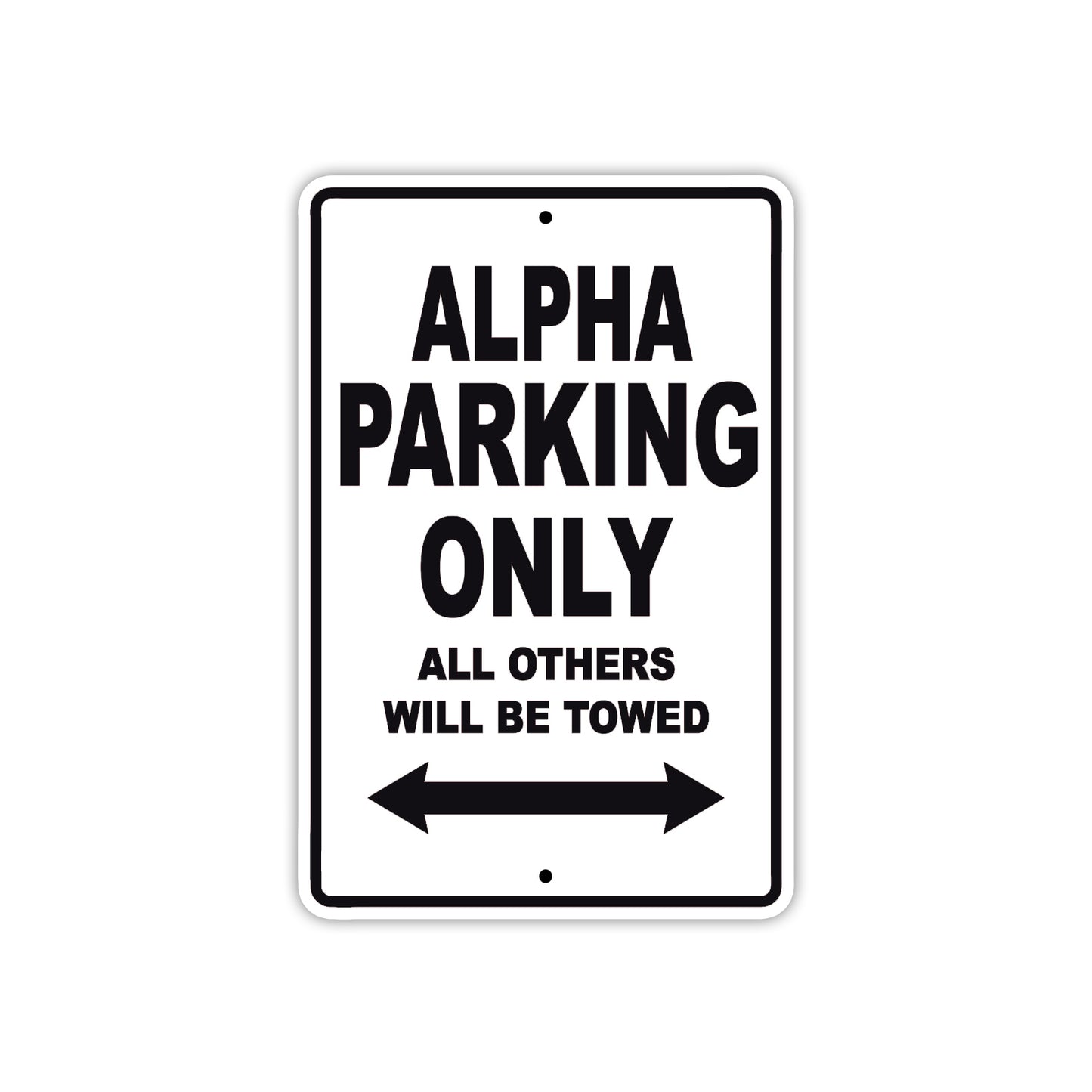 Alpha Parking Only All Others Will Be Towed Sea Ocean Beach Lake Boat Aluminum Metal Sign Plate