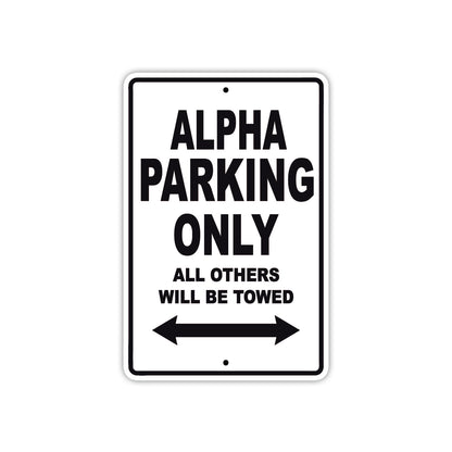 Alpha Parking Only All Others Will Be Towed Sea Ocean Beach Lake Boat Aluminum Metal Sign Plate