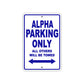 Alpha Parking Only All Others Will Be Towed Sea Ocean Beach Lake Boat Aluminum Metal Sign Plate
