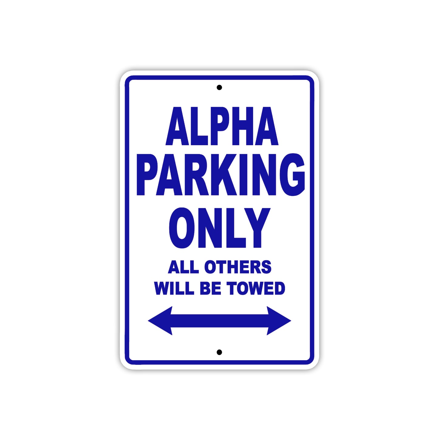 Alpha Parking Only All Others Will Be Towed Sea Ocean Beach Lake Boat Aluminum Metal Sign Plate