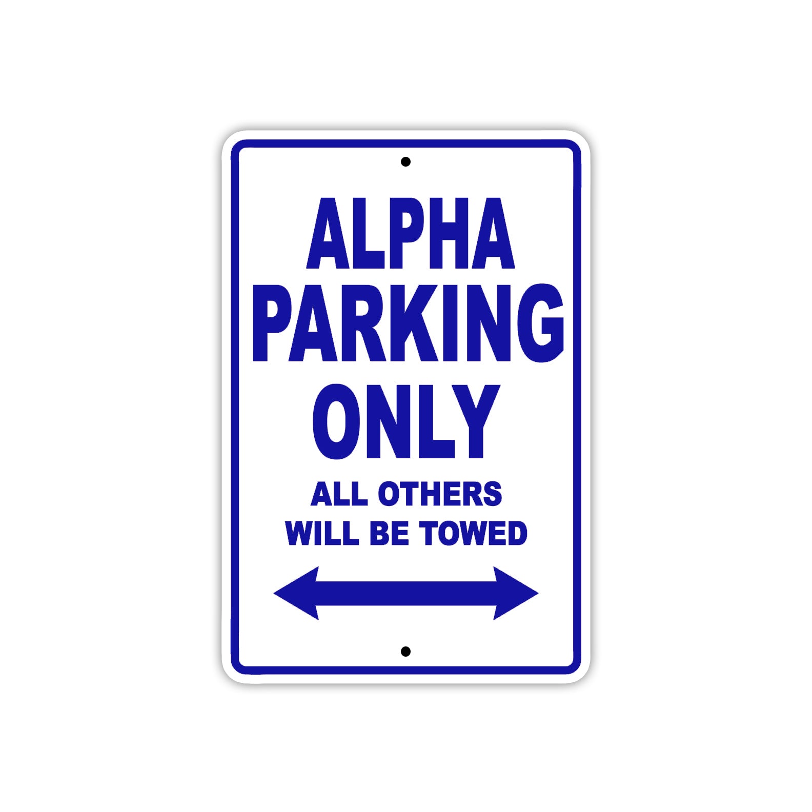 Alpha Parking Only All Others Will Be Towed Sea Ocean Beach Lake Boat Aluminum Metal Sign Plate