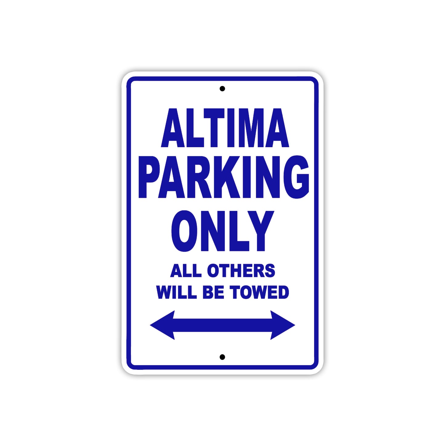 Altima Parking Only All Others Will Be Towed Sea Ocean Beach Lake Boat Aluminum Metal Sign Plate