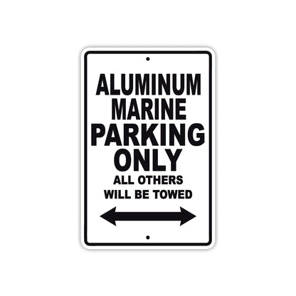 Aluminum Marine Parking Only All Others Will Be Towed Sea Ocean Beach Lake Boat Aluminum Metal Sign Plate