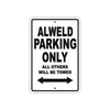 Alweld Parking Only All Others Will Be Towed Sea Ocean Beach Lake Boat Aluminum Metal Sign Plate