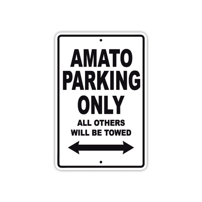 Amato Parking Only All Others Will Be Towed Sea Ocean Beach Lake Boat Aluminum Metal Sign Plate