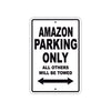 Amazon Parking Only All Others Will Be Towed Sea Ocean Beach Lake Boat Aluminum Metal Sign Plate