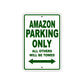 Amazon Parking Only All Others Will Be Towed Sea Ocean Beach Lake Boat Aluminum Metal Sign Plate