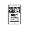 Ameracat Parking Only All Others Will Be Towed Sea Ocean Beach Lake Boat Aluminum Metal Sign Plate