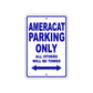 Ameracat Parking Only All Others Will Be Towed Sea Ocean Beach Lake Boat Aluminum Metal Sign Plate