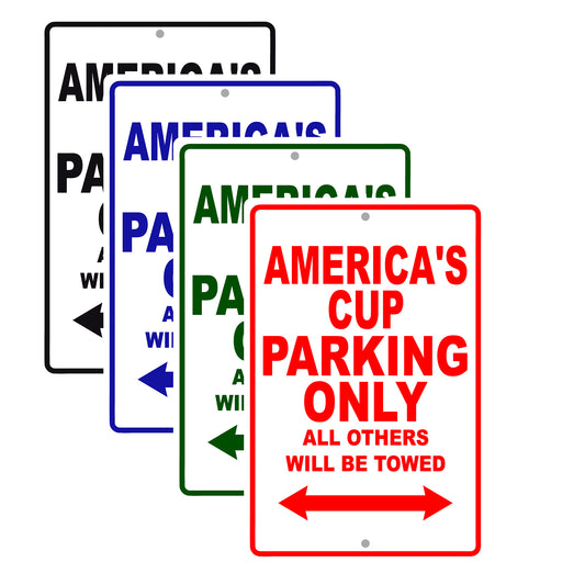 America's Cup Parking Only All Others Will Be Towed Sea Ocean Beach Lake Boat Aluminum Metal Sign Plate