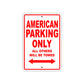 American Parking Only All Others Will Be Towed Sea Ocean Beach Lake Boat Aluminum Metal Sign Plate