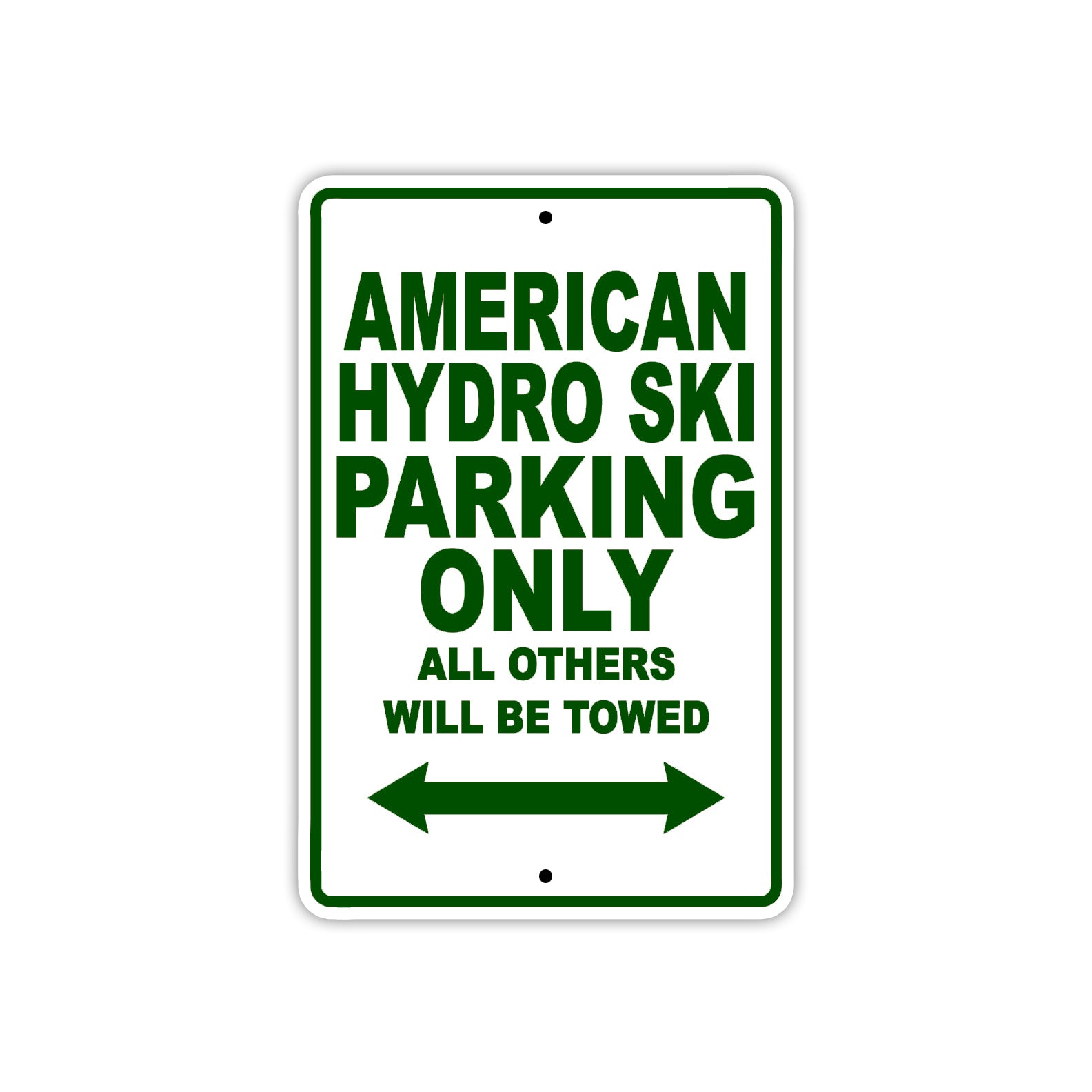 American Hydro Ski Parking Only All Others Will Be Towed Sea Ocean Beach Lake Boat Aluminum Metal Sign Plate