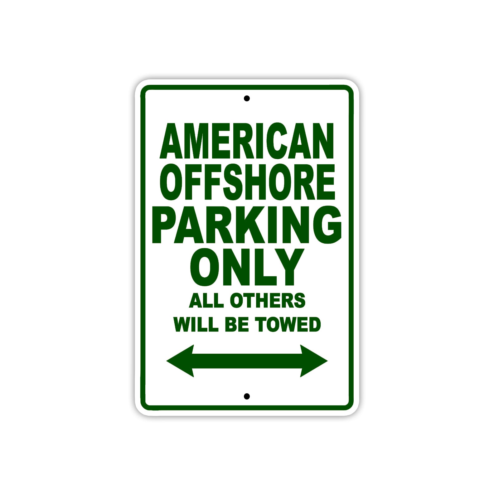 American Offshore Parking Only All Others Will Be Towed Sea Ocean Beach Lake Boat Aluminum Metal Sign Plate