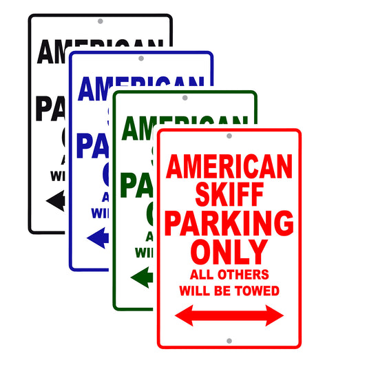 American Skiff Parking Only All Others Will Be Towed Sea Ocean Beach Lake Boat Aluminum Metal Sign Plate
