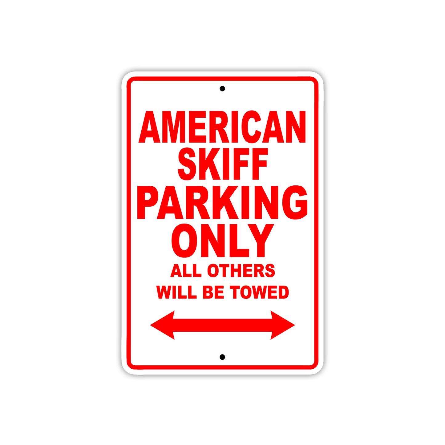 American Skiff Parking Only All Others Will Be Towed Sea Ocean Beach Lake Boat Aluminum Metal Sign Plate