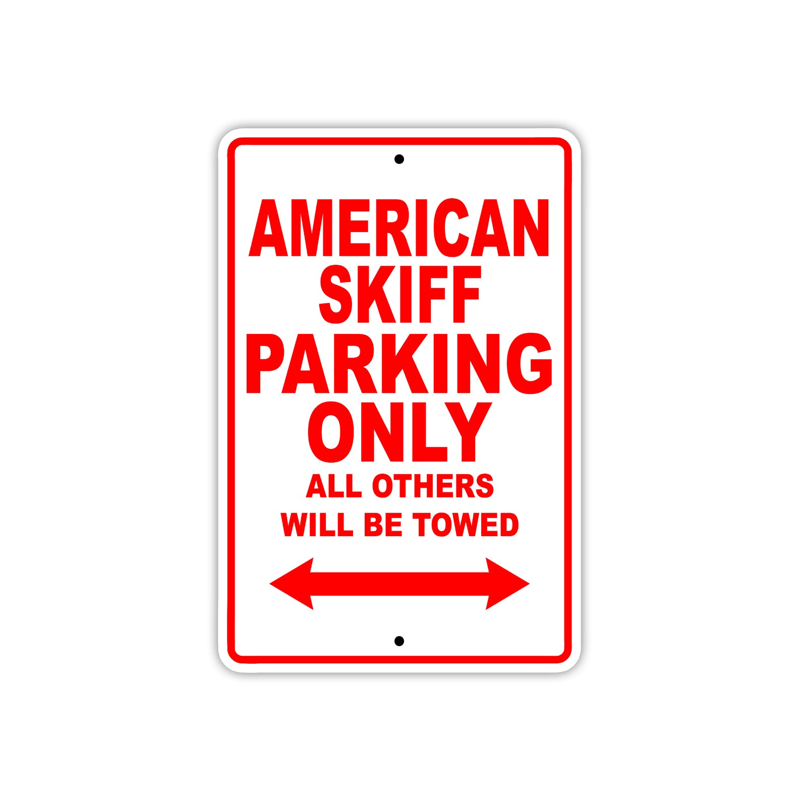 American Skiff Parking Only All Others Will Be Towed Sea Ocean Beach Lake Boat Aluminum Metal Sign Plate