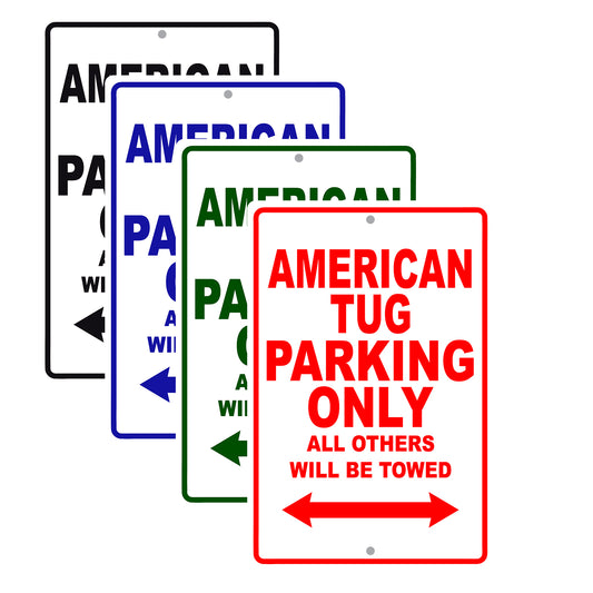 American Tug Parking Only All Others Will Be Towed Sea Ocean Beach Lake Boat Aluminum Metal Sign Plate