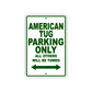 American Tug Parking Only All Others Will Be Towed Sea Ocean Beach Lake Boat Aluminum Metal Sign Plate