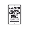 Anacapri Marine Parking Only All Others Will Be Towed Sea Ocean Beach Lake Boat Aluminum Metal Sign Plate