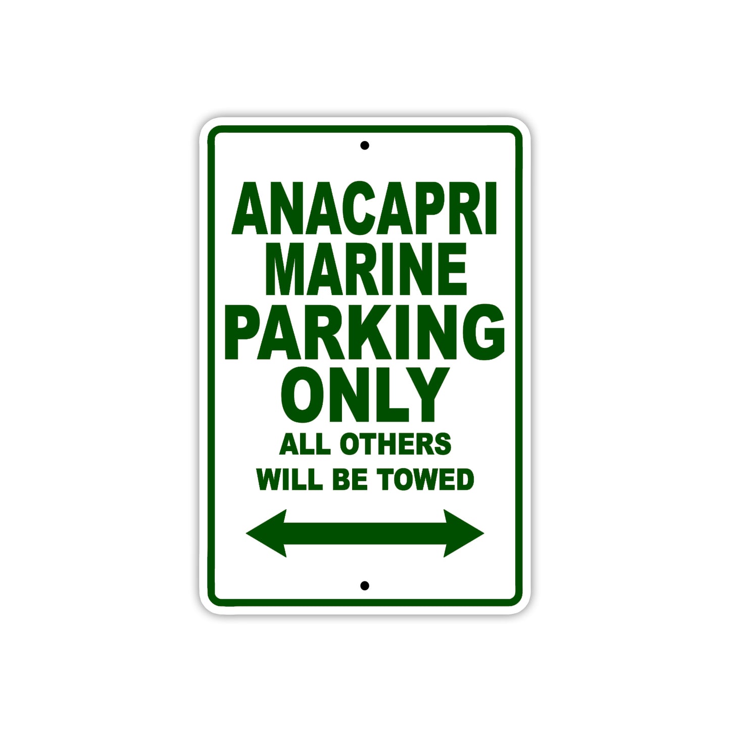 Anacapri Marine Parking Only All Others Will Be Towed Sea Ocean Beach Lake Boat Aluminum Metal Sign Plate