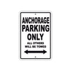 Anchorage Parking Only All Others Will Be Towed Sea Ocean Beach Lake Boat Aluminum Metal Sign Plate