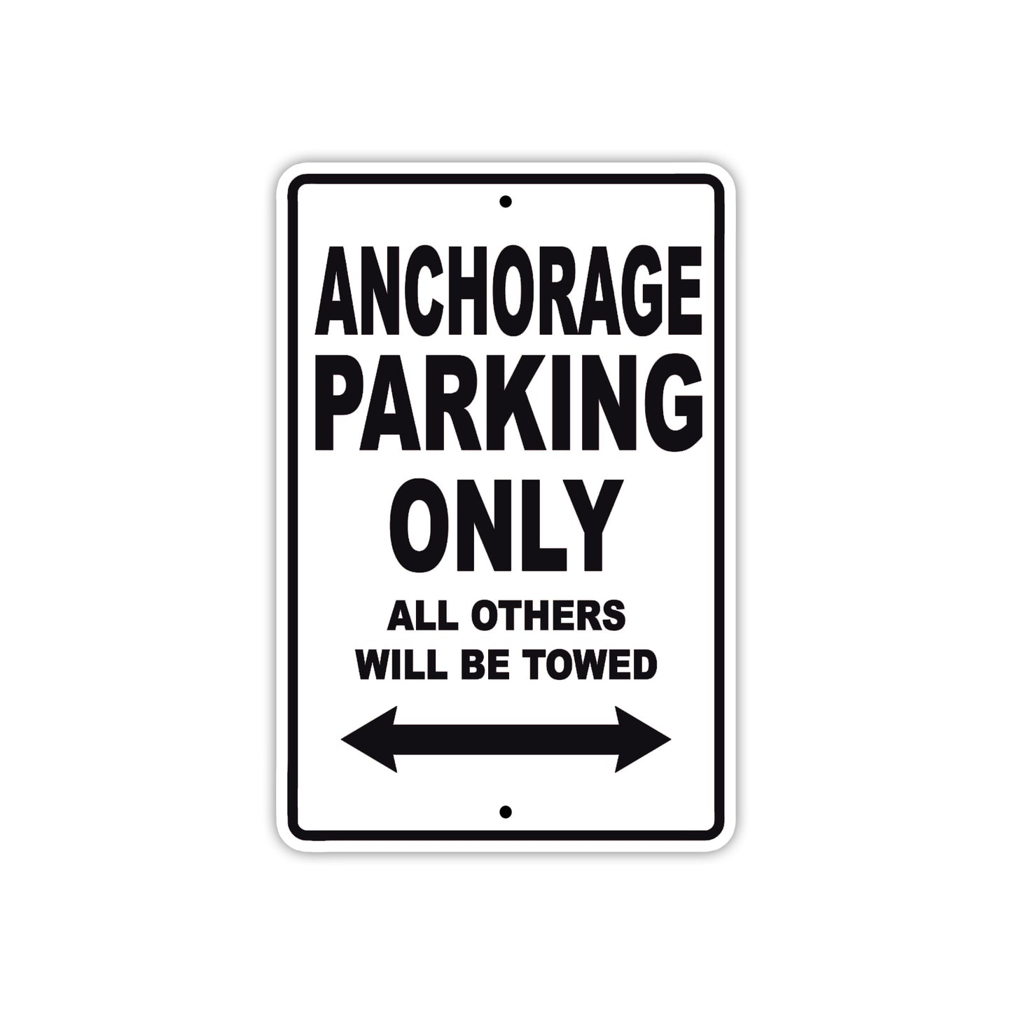 Anchorage Parking Only All Others Will Be Towed Sea Ocean Beach Lake Boat Aluminum Metal Sign Plate