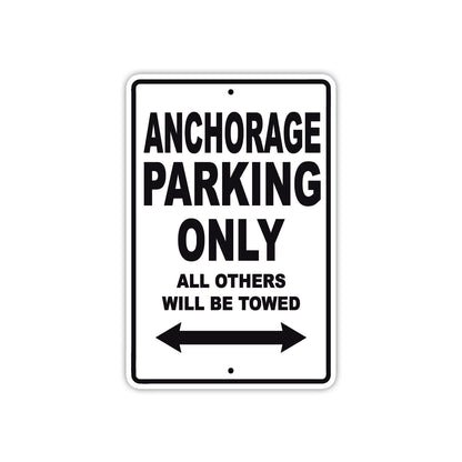 Anchorage Parking Only All Others Will Be Towed Sea Ocean Beach Lake Boat Aluminum Metal Sign Plate