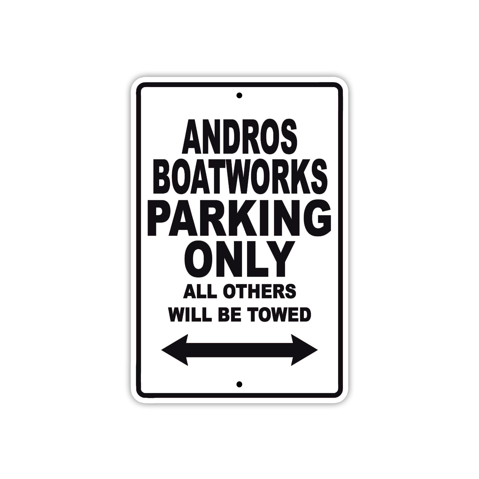 Andros Boatworks Parking Only All Others Will Be Towed Sea Ocean Beach Lake Boat Aluminum Metal Sign Plate