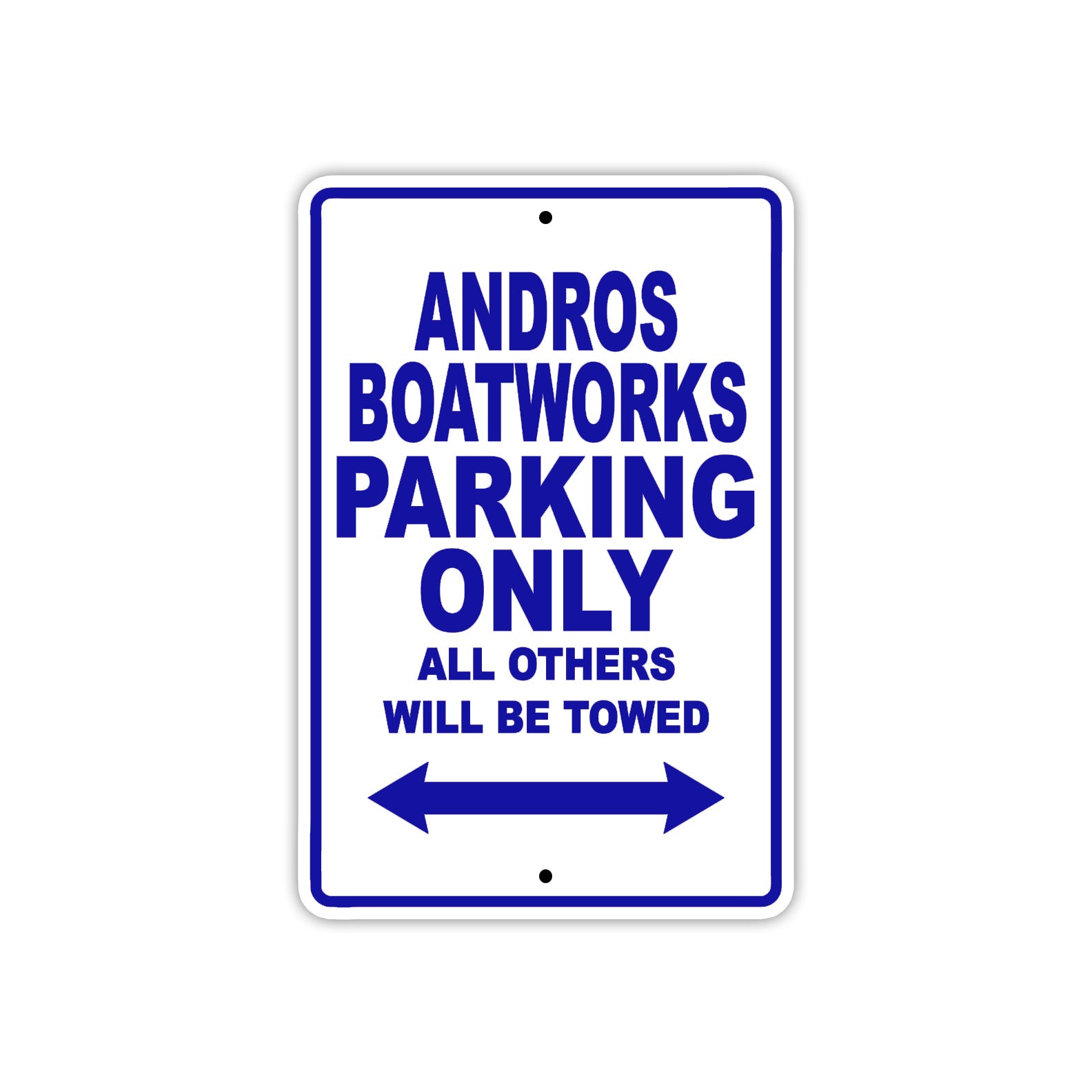 Andros Boatworks Parking Only All Others Will Be Towed Sea Ocean Beach Lake Boat Aluminum Metal Sign Plate