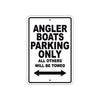 Angler Boats Parking Only All Others Will Be Towed Sea Ocean Beach Lake Boat Aluminum Metal Sign Plate