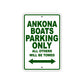 Ankona Boats Parking Only All Others Will Be Towed Sea Ocean Beach Lake Boat Aluminum Metal Sign Plate
