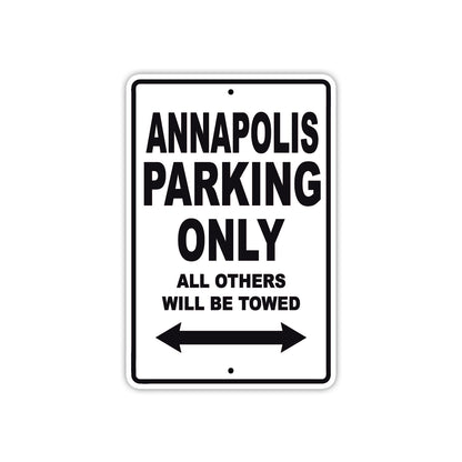 Annapolis Parking Only All Others Will Be Towed Sea Ocean Beach Lake Boat Aluminum Metal Sign Plate