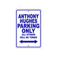 Anthony Hughes Parking Only All Others Will Be Towed Sea Ocean Beach Lake Boat Aluminum Metal Sign Plate