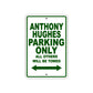 Anthony Hughes Parking Only All Others Will Be Towed Sea Ocean Beach Lake Boat Aluminum Metal Sign Plate