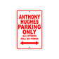 Anthony Hughes Parking Only All Others Will Be Towed Sea Ocean Beach Lake Boat Aluminum Metal Sign Plate