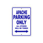 Apache Parking Only All Others Will Be Towed Sea Ocean Beach Lake Boat Aluminum Metal Sign Plate