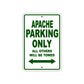 Apache Parking Only All Others Will Be Towed Sea Ocean Beach Lake Boat Aluminum Metal Sign Plate