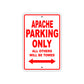 Apache Parking Only All Others Will Be Towed Sea Ocean Beach Lake Boat Aluminum Metal Sign Plate