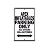 Apex Inflatables Parking Only All Others Will Be Towed Sea Ocean Beach Lake Boat Aluminum Metal Sign Plate
