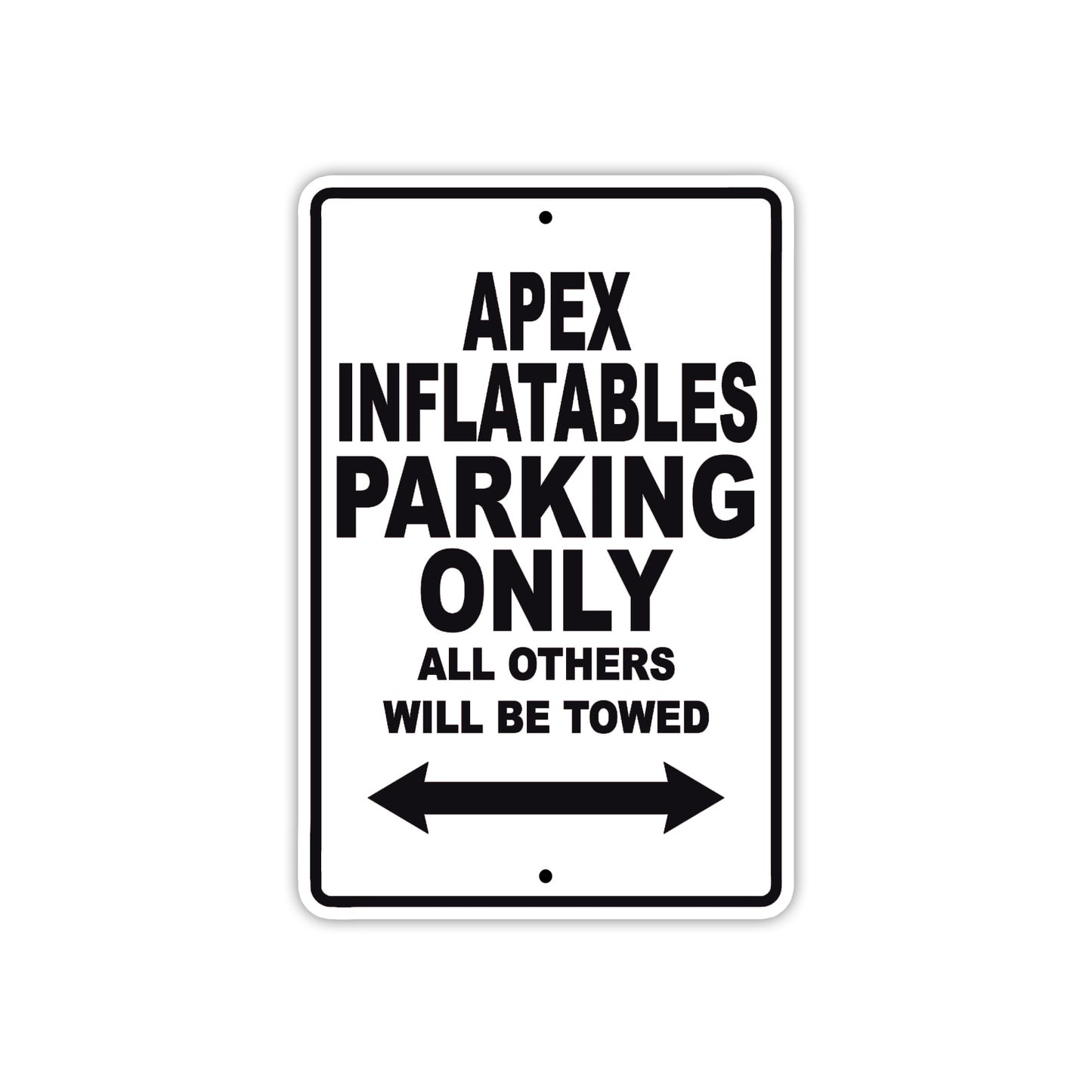 Apex Inflatables Parking Only All Others Will Be Towed Sea Ocean Beach Lake Boat Aluminum Metal Sign Plate