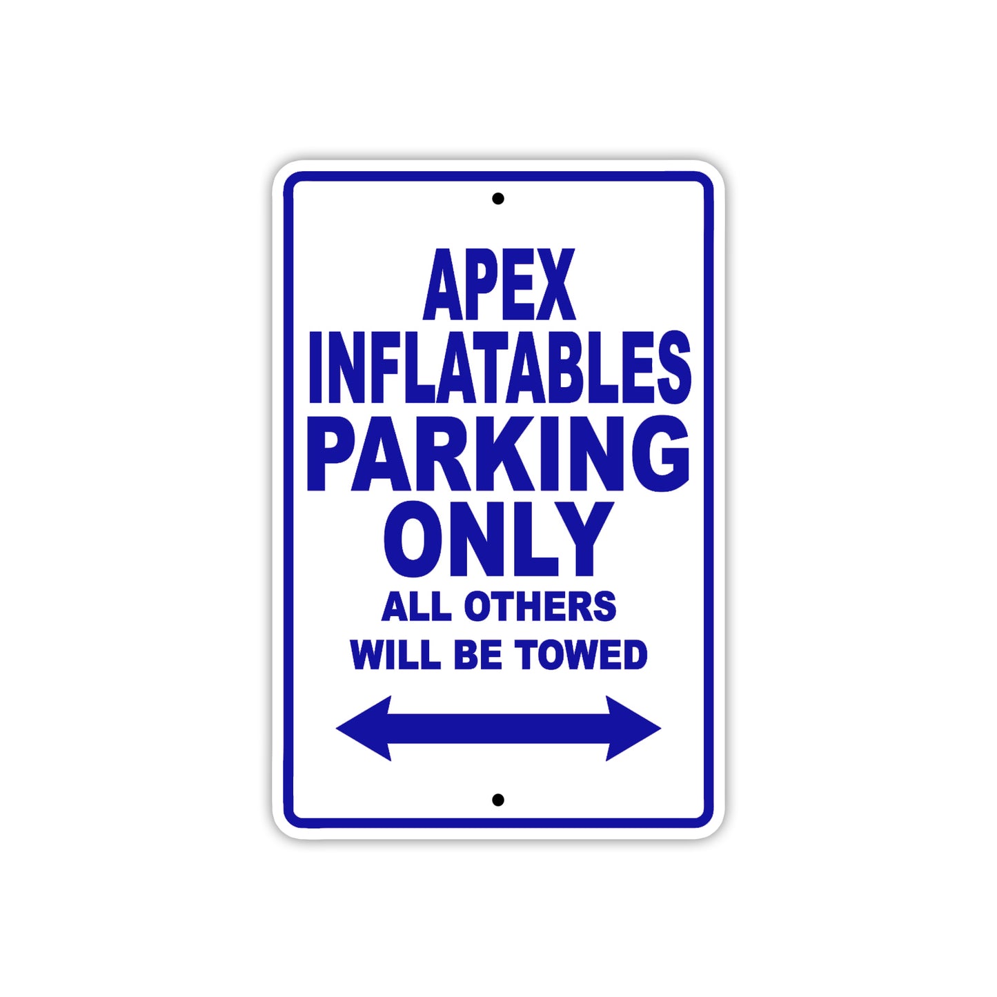 Apex Inflatables Parking Only All Others Will Be Towed Sea Ocean Beach Lake Boat Aluminum Metal Sign Plate